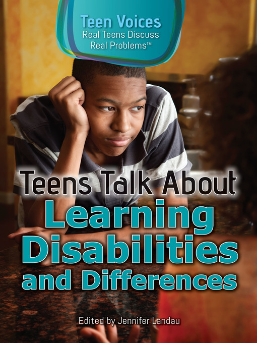Teens Talk About Learning Disabilities and Differences