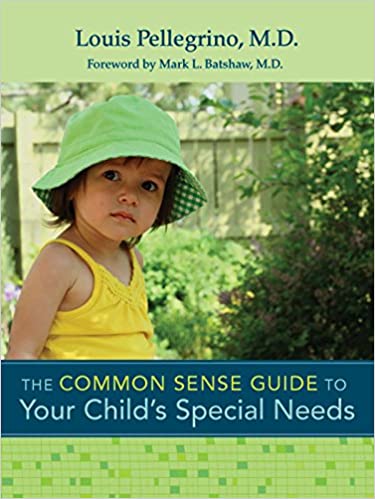 The Common Sense Guide to Your Child's Special Needs: