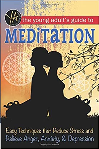 The young adult’s guide to meditation
